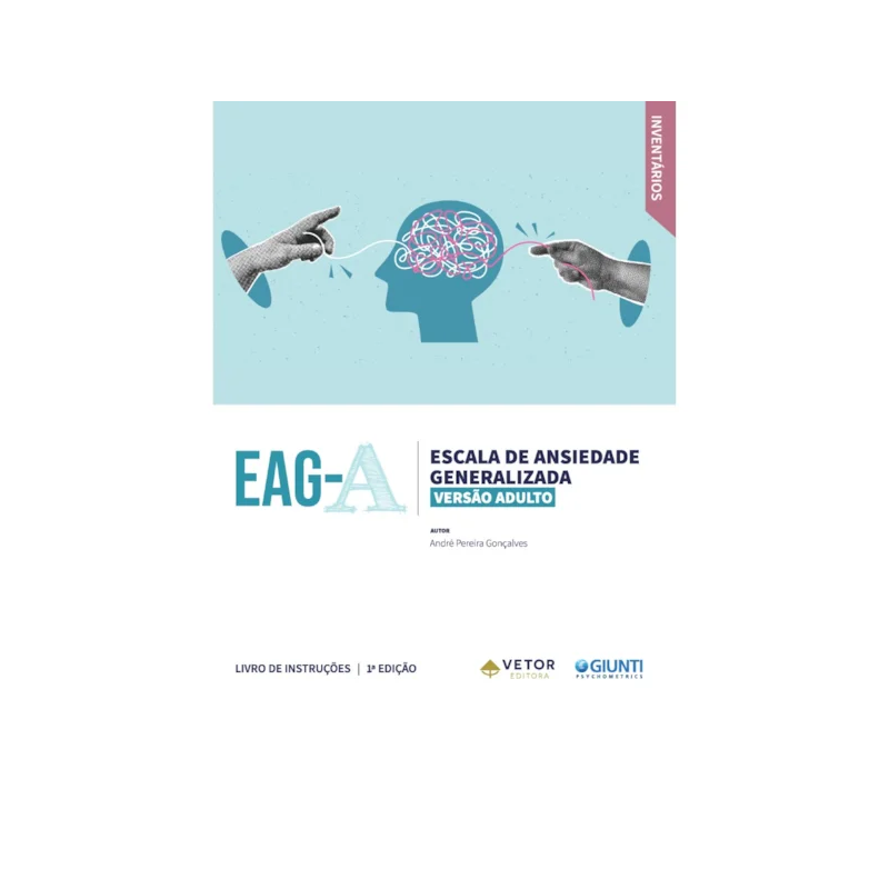 EAG- A Escala de Ansiedade Generalizada Versão Adulta - Manual